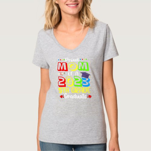 Funny Proud Mom of a Class of 2023 5th Grade T_Shirt