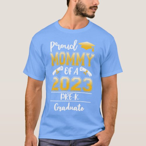 Funny Proud Mommy of a Class of 2023 Prek Graduate T_Shirt