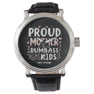 Funny Proud Mother Of A Few Smart Kids Watch