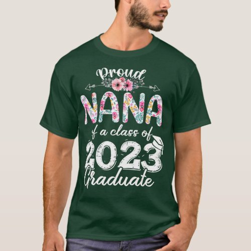 Funny Proud Nana Of A 2023 Graduate  Class of 23  T_Shirt