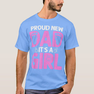 Funny Proud New Dad Gift For Men Father's Day It's T-Shirt