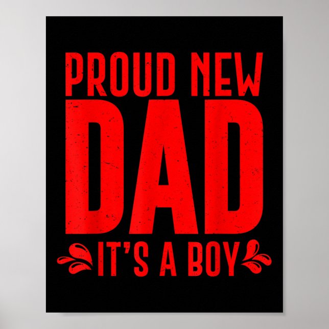 Funny Proud New Dad It's A Boy Gift For Men Cool N Poster (Front)
