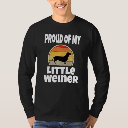 FUNNY PROUD OF MY LITTLE WEINER DOG  OWNER ITEM SA T_Shirt