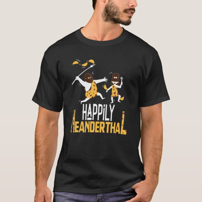 Funny Proud To Be Happily Neanderthal Thinking Cav T-Shirt (Front)