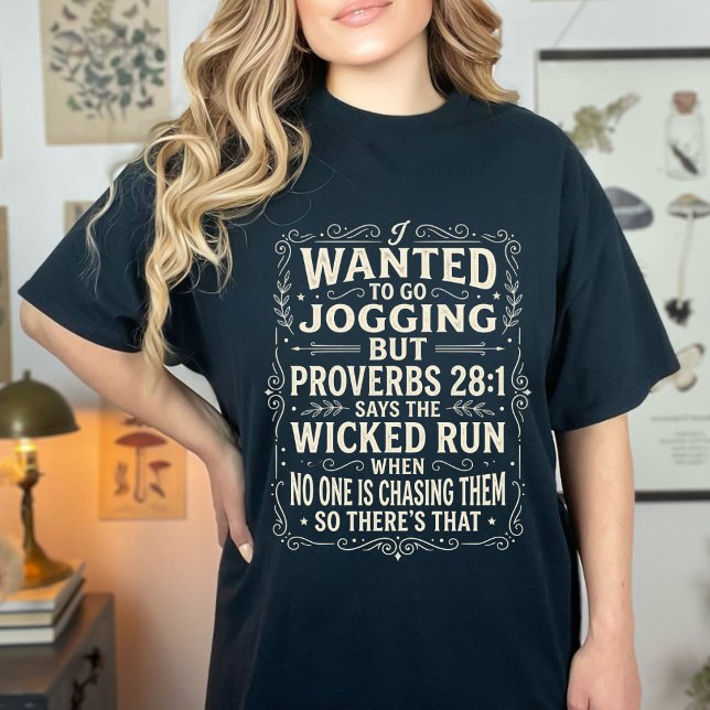 Funny Proverbs 28:1 Jogging Humor Saying T-Shirt (Creator Uploaded)
