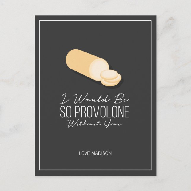 Funny Provolone Valentine Love Cheese Postcard (Front)