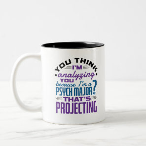 Funny Psych Major Psychology Student Projecting Two-Tone Coffee Mug