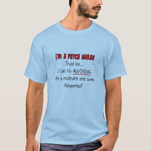 Funny Psych Nurse Gifts T_Shirt