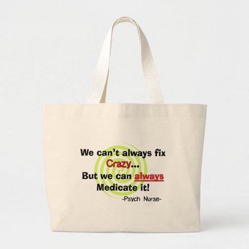 Funny Psych Nurse Tote Bags | Zazzle