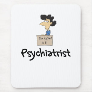 Funny Psychiatrist Mousepad