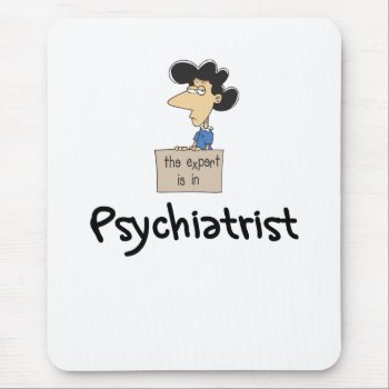 Funny Psychiatrist Mousepad by occupationtshirts at Zazzle