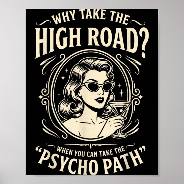 Funny Psycho Path Quote Sarcastic Humor Retro Poster (Front)
