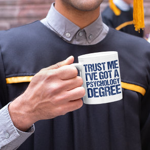 Funny Psychology Graduation Coffee Mug