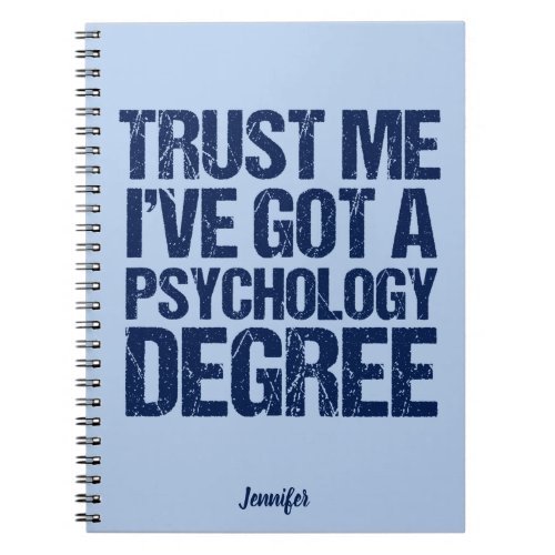 Funny Psychology Graduation Custom Psychologist Notebook