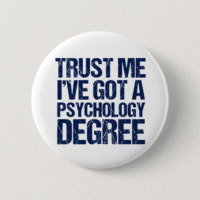 Funny Psychology Graduation Psychologist Button (Front)