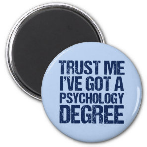 Funny Psychology Graduation Psychologist Magnet