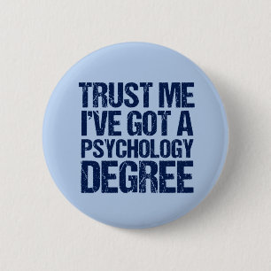 Funny Psychology Graduation Psychologist Quote Pinback Button