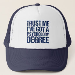 Funny Psychology Graduation Psychologist Trucker Hat