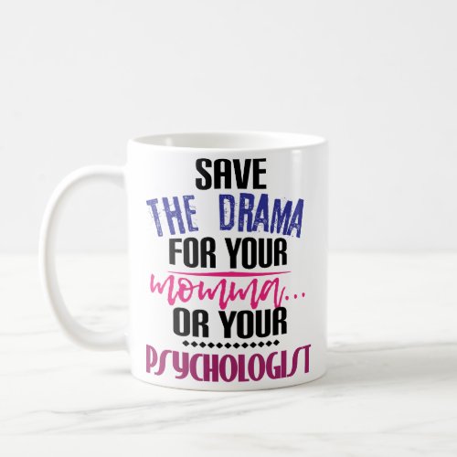 Funny Psychology Major Psychiatrist Coffee Mug