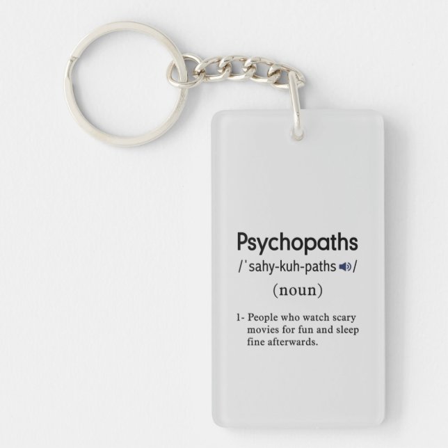 funny psychopaths definition acrylic keychain (Front)