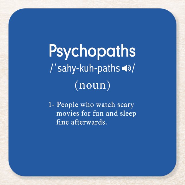 funny psychopaths definition blue square paper coaster (Front)