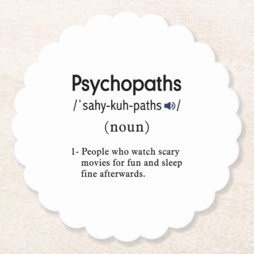 funny psychopaths definition scalloped round paper coaster