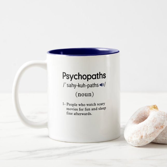 funny psychopaths definition Two-Tone coffee mug (With Donut)