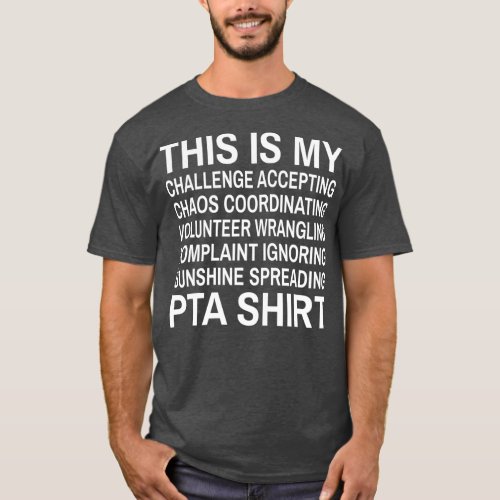 Funny PTA Quote School Volunteers  T_Shirt