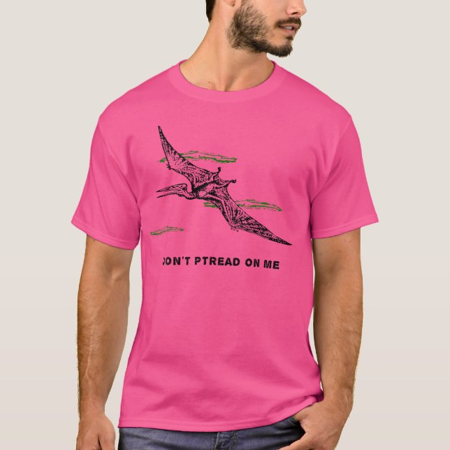Funny Pterodactyl 	  Don'T Ptread On Me Dinosaur T-Shirt (Front)