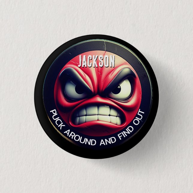 Funny Puck Around and Find Out Angry Puck Button (Front)