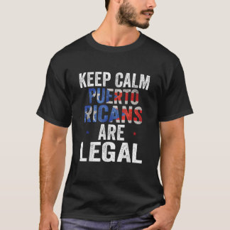 Funny Puerto Rican T Shirt Puerto Ricans Legal