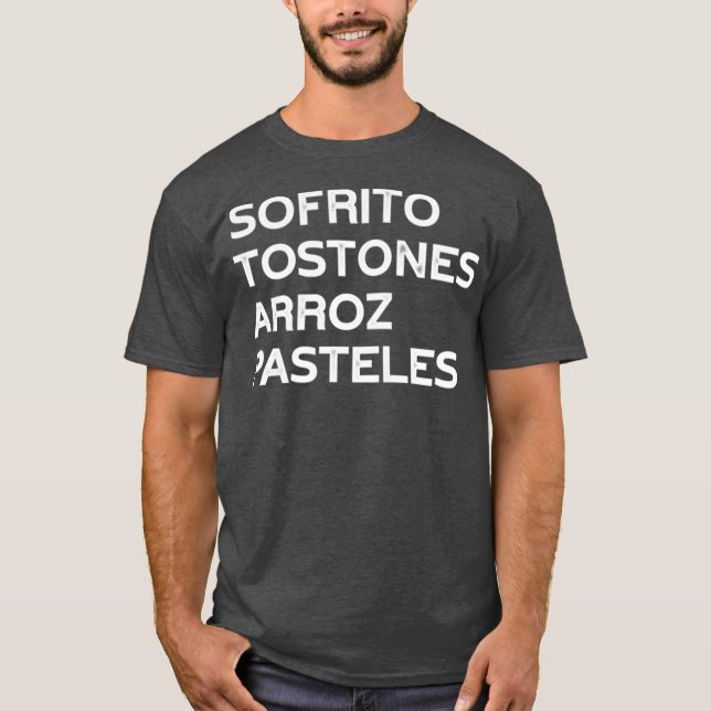 Funny Puerto Rico Gift Sofrito Tostones Arroz T-Shirt (Front)