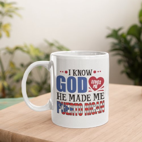 Funny Puerto Rico Heritage Quote Coffee Mug