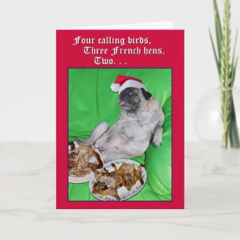 Funny Pug 12 Days Of Christmas Card By Opalakea by Haldol5Ativan2 at Zazzle