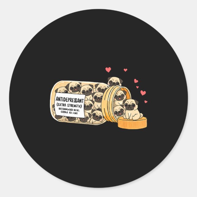 Funny Pug Anti Depressant Mom Dad Kids  Classic Round Sticker (Front)