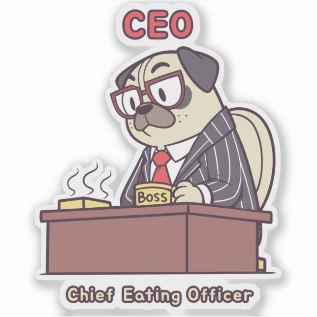 Funny Pug CEO - Chief Eating Officer Office Humor  Sticker (Front)