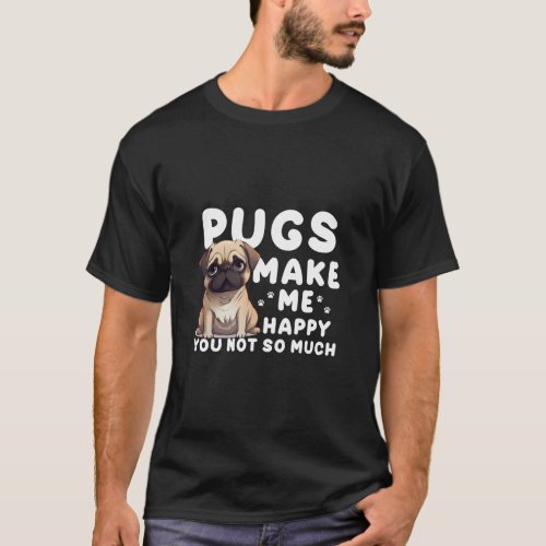 Funny Pug Design For Men Women Puppy Pet Dog Breed T_Shirt
