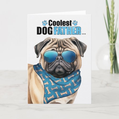 Funny Pug Dog Coolest Dad Fathers Day Holiday Card