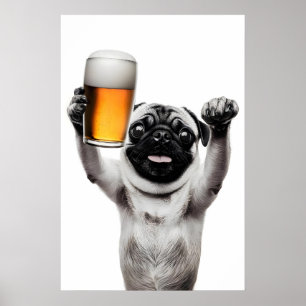 Funny Pug Dog Drinking Beer Art Alcohol Humor Poster
