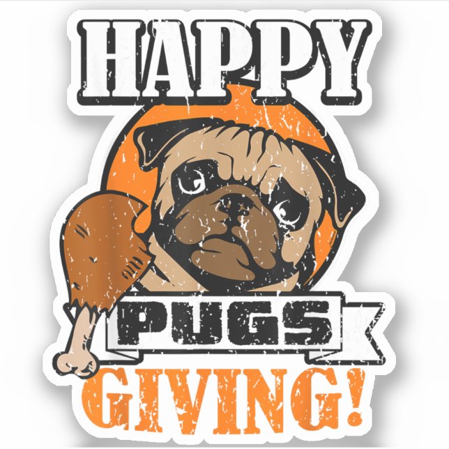 Funny Pug Dog Happy Pugsgiving Thanksgiving Sticker (Front)