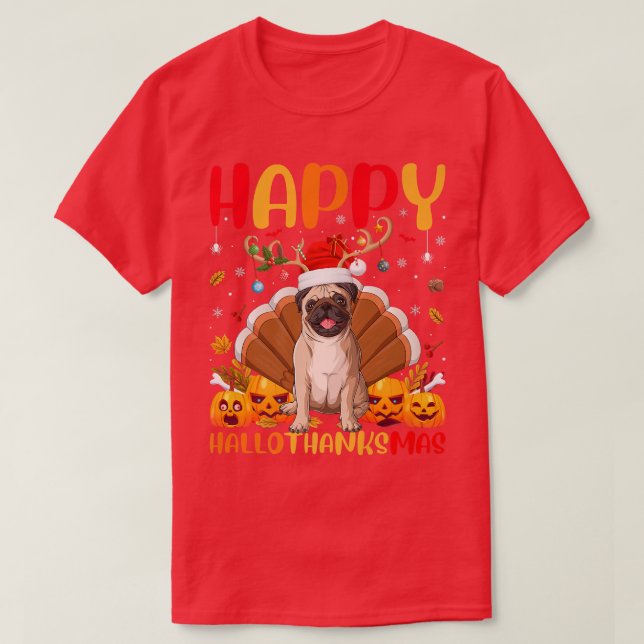 Funny Pug Dog Lover Happy Pug HelloThanksMas  T-Shirt (Design Front)