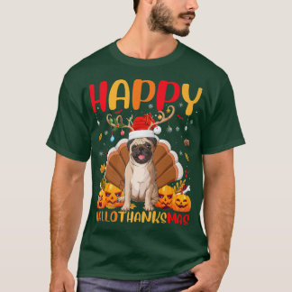 Funny Pug Dog Lover Happy Pug HelloThanksMas T-Shirt