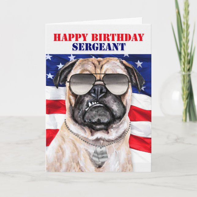 Funny Pug Dog Military Sergeant Birthday Card (Front)