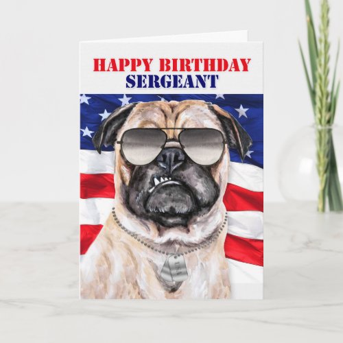 Funny Pug Dog Military Sergeant Birthday Card