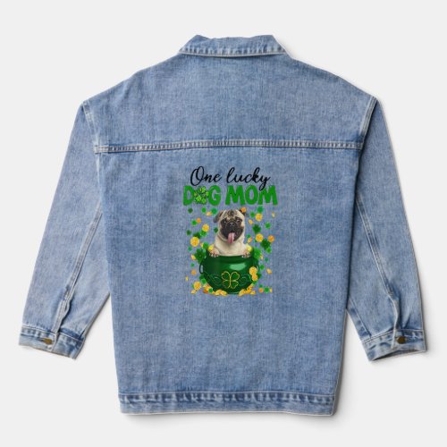 Funny Pug Dog Mom Irish Green Shamrock St Patrick  Denim Jacket