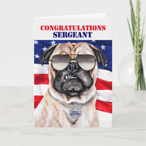 Funny Pug Dog Police Sergeant Promotion Card