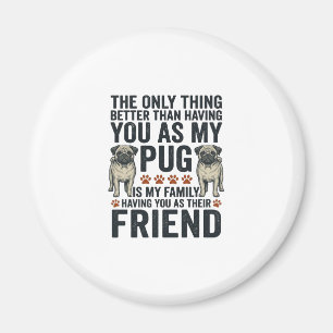 Funny Pug Family Friend Vintage Engraving Shirt De Magnet