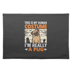 Funny Pug Halloween Human Costume Design Cloth Placemat
