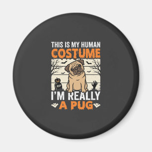 Funny Pug Halloween Human Costume Design Magnet