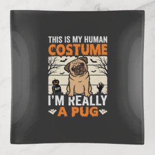 Funny Pug Halloween Human Costume Design Trinket Tray